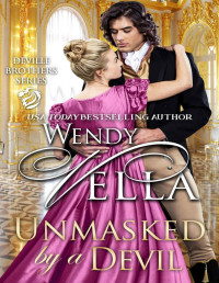 Wendy Vella — Unmasked By A Devil (The Deville Brothers Book 5)