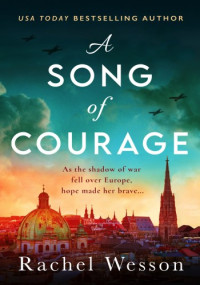 Rachel Wesson — A Song of Courage