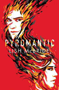 Lish McBride [McBride, Lish] — Pyromantic