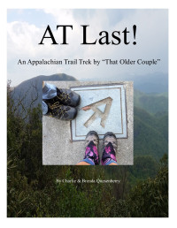 Charlie Quesenberry; Quesenberry Brenda — AT Last : Appalachian Trail Trek by "That Older Couple"