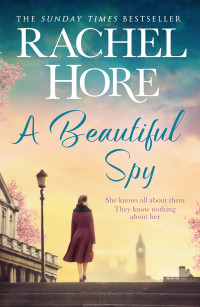 Hore, Rachel — A Beautiful Spy