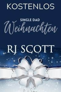 RJ Scott — Single Dad Weihnachten
