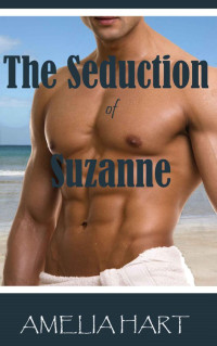 Hart, Amelia — The Seduction of Suzanne