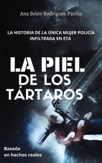 Ana Belén Rodríguez Patiño — La piel de los tártaros