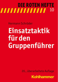 Hermann Schröder — Einsatztaktik für den Gruppenführer