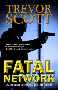 Trevor Scott — Fatal Network