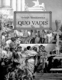 SIENKIEWICZ HENRYK — Quo vadis?