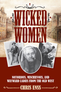 Enss, Chris — Wicked Women