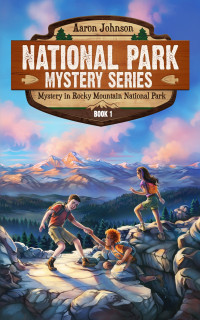 Aaron Johnson — Mystery in Rocky Mountain National Park
