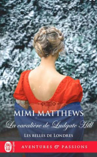 Mimi Matthews — La cavalière de Ludgate Hill