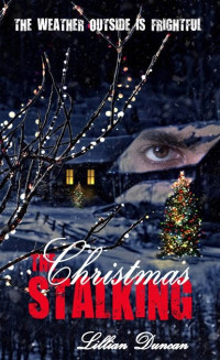 Lillian Duncan — The Christmas Stalking