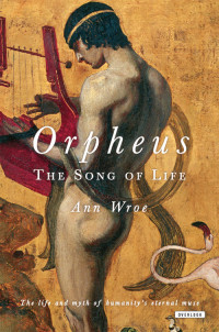 Ann Wroe — Orpheus