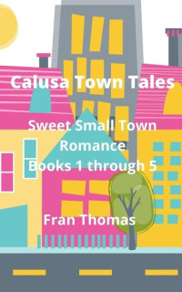 Fran Thomas — Calusa Town Tales: Books 1 through 5