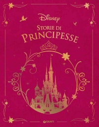 Disney — Storie di principesse (Fiabe Disney Vol. 5) (Italian Edition)