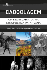 Vanderly Vitoriano De Oliveira; — Caboclagem