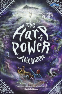 Alex Dunne — The Harp of Power