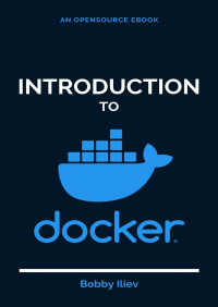 Bobby Iliev — Introduction to Docker
