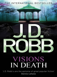 J. D. Robb — Visions in Death
