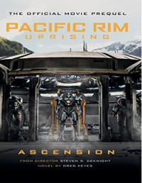 Keyes, Greg — Pacific Rim Uprising: Ascension