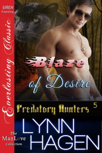 Hagen, Lynn — [Predatory Hunters 05] • Blaze of Desire