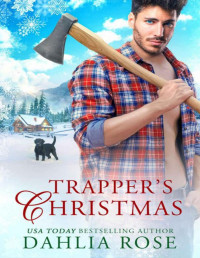 Dahlia Rose — Trapper's Christmas