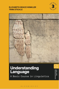 Elizabeth Grace Winkler, Trini Stickle — Understanding Language: A Basic Course in Linguistics