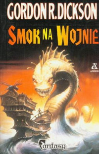 Gordon R. Dicson — 05. Smok Na Wojnie