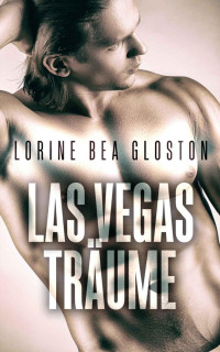 Lorine Bea Gloston — Las Vegas Träume