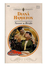 Diana Hamilton — Never A Bride