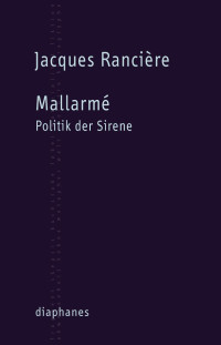 Jacques Rancire; — Mallarm