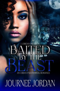 Journee Jordan — Baited by the Beast