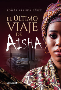 Unknown — El último viaje de Aisha