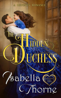 Isabella Thorne — The Hidden Duchess
