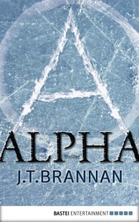Brannan, J. T. — Alpha