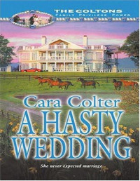 Cara Colter [Colter, Cara] — A Hasty Wedding