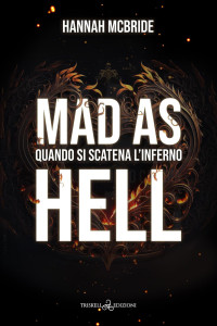 Hannah McBride — Mad as Hell (Mad World) (Italian Edition)