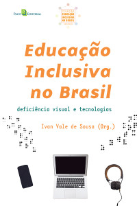 Ivan Vale de Sousa; — Educao inclusiva no Brasil (vol. 3)