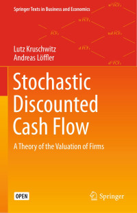 Lutz Kruschwitz & Andreas Löffler — Stochastic Discounted Cash Flow