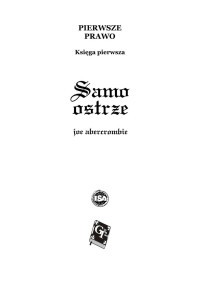 Pierwsze prawo 01 Samo ostrze — Abercrombie Joe