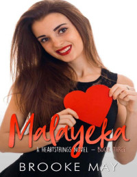 Brooke May — Malayeka (Heartstrings Book 3)