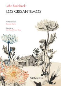 Steinbeck, John — Los Crisantemos (Ilustrados) (Spanish Edition)