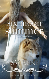S. M. Reine — Six Moon Summer