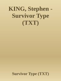 Stephen King — Survivor Type