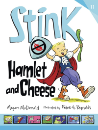 McDonald, Megan — [Stink 11] • Hamlet and Cheese