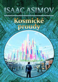 Asimov_Isaac — Asimov_Isaac - Kosmicke_proudy