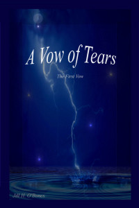 Jill H. O'Bones — A Vow of Tears: The First Vow