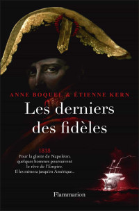 Anne Boquel & Etienne Kern [Boquel, Anne & Kern, Etienne] — Les derniers des fidèles