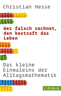 Hesse, Christian — Wer falsch rechnet, den bestraft das Leben