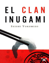 Seishi Yokomizo — El Clan Inugami