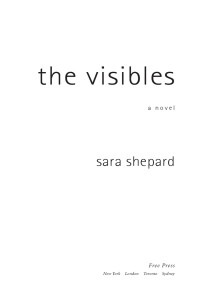 Shepard, Sara — The Visibles: A Novel